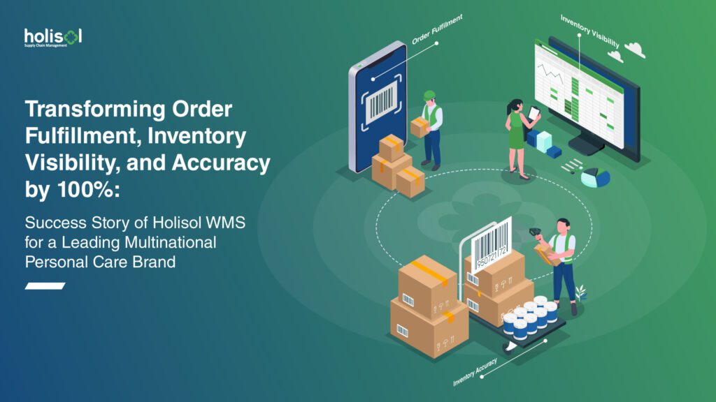 Transforming Order Fulfillment, Inventory Visibility, and Accuracy by 100%