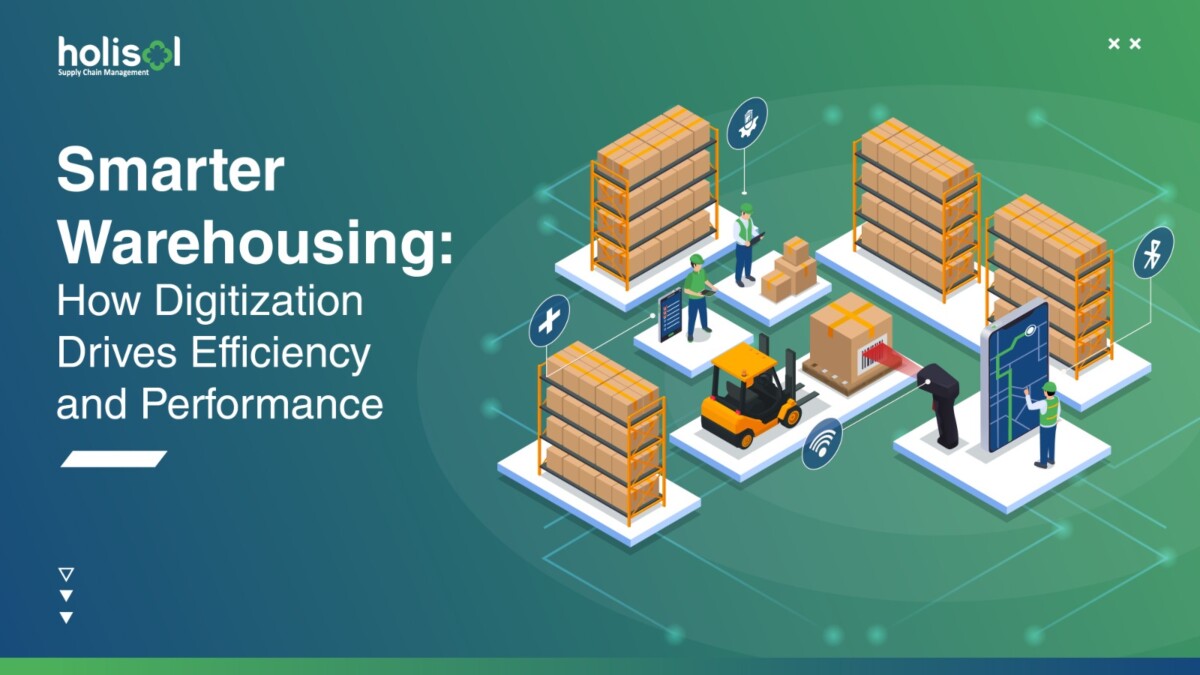 SmarterWarehousing:How Digitization Drives Efficiencyand Performance